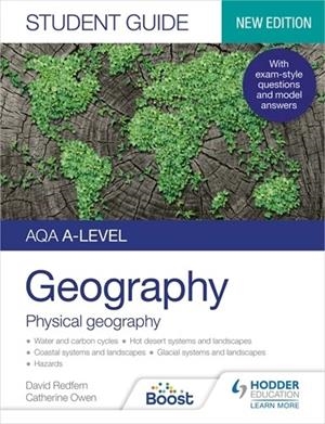 AQA A-LEVEL GEOGRAPHY STUDENT GUIDE: PHYSICAL GEOGRAPHY-DIGITAL | 9781398359420