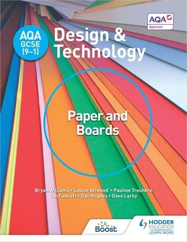 AQA GCSE (9-1) DESIGN AND TECHNOLOGY: PAPER AND BOARDS-DIGITAL | 9781398359680