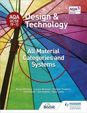 AQA GCSE (9-1) DESIGN AND TECHNOLOGY: ALL MATERIAL CATEGORIES AND SYSTEMS | 9781510401082