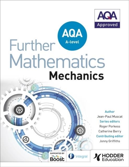 AQA A LEVEL FURTHER MATHEMATICS MECHANICS | 9781510414426
