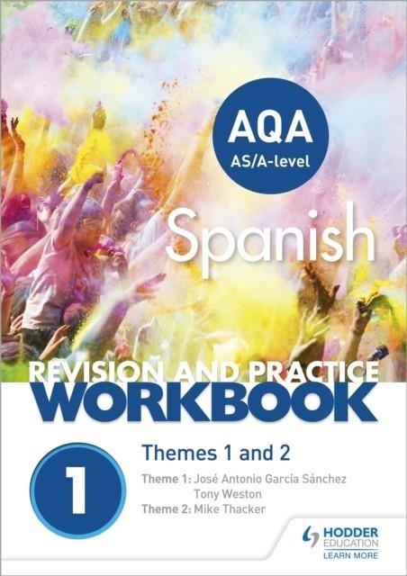 AQA A-LEVEL SPANISH REVISION AND PRACTICE WORKBOOK: THEMES 1 AND 2 | 9781510416727