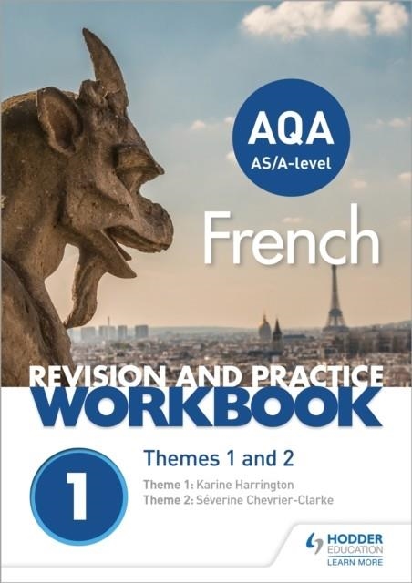 AQA A-LEVEL FRENCH REVISION AND PRACTICE WORKBOOK: THEMES 1 AND 2 | 9781510417731