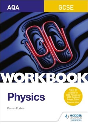 AQA GCSE PHYSICS WORKBOOK | 9781510419056