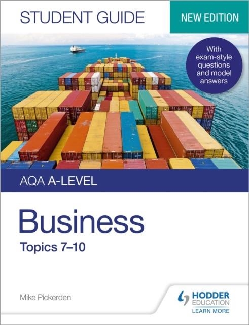 AQA A-LEVEL BUSINESS STUDENT GUIDE 2: TOPICS 7–10 | 9781510471993