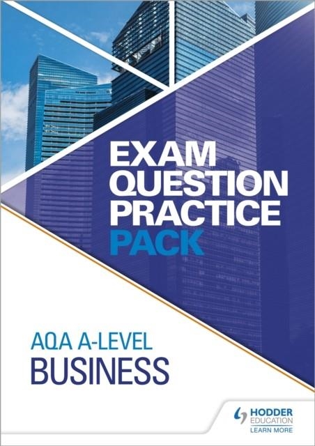 AQA A LEVEL BUSINESS EXAM QUESTION PRACTICE PACK | 9781510477094
