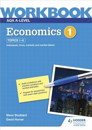 AQA A-LEVEL ECONOMICS WORKBOOK 1 | 9781510483231