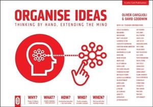 ORGANISE IDEAS: THINKING BY HAND, EXTENDING THE MIND | 9781913622688 | DAVID GOODWIN