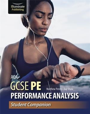 AQA GCSE PE PERFORMANCE ANALYSIS: STUDENT COMPANION | 9781913963033