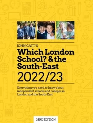 WHICH LONDON SCHOOL? & THE SOUTH-EAST 2022/23: EVERYTHING YOU NEED TO KNOW ABOUT INDEPENDENT SCHOOLS AND COLLEGES IN THE LONDON AND THE SOUTH-EAST. | 9781915261229 | JONATHAN BARNES