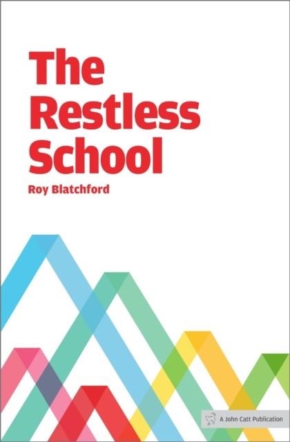 THE RESTLESS SCHOOL | 9781909717077
