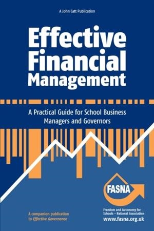 EFFECTIVE FINANCIAL MANAGEMENT: A PRACTICAL GUIDE FOR SCHOOL BUSINESS MANAGERS AND GOVERNORS | 9781909717251 | JOAN BINDER
