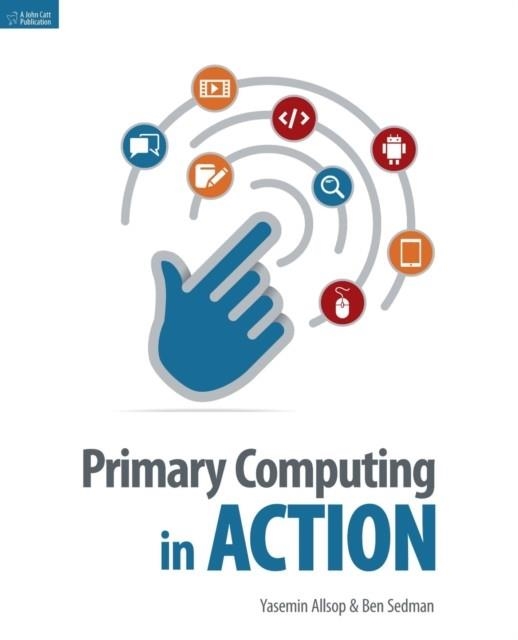 PRIMARY COMPUTING IN ACTION | 9781909717503
