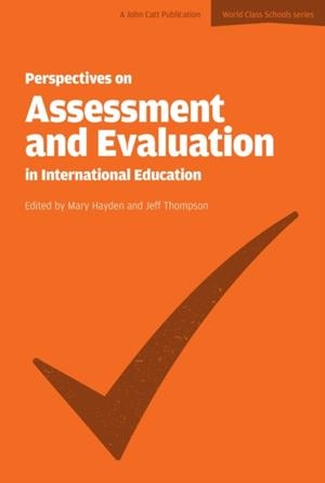 PERSPECTIVES ON ASSESSMENT AND EVALUATION IN INTERNATIONAL SCHOOLS | 9781909717992 | JEFF THOMPSON