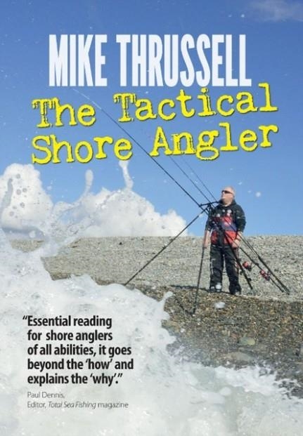THE TACTICAL SHORE ANGLER | 9781911382188