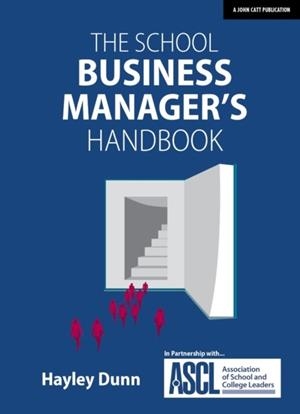 THE SCHOOL BUSINESS MANAGER'S HANDBOOK | 9781911382720 | HAYLEY DUNN