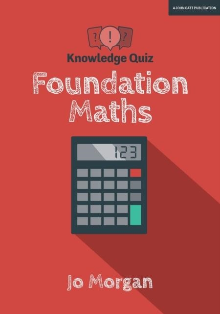 KNOWLEDGE QUIZ: FOUNDATION MATHS | 9781912906109