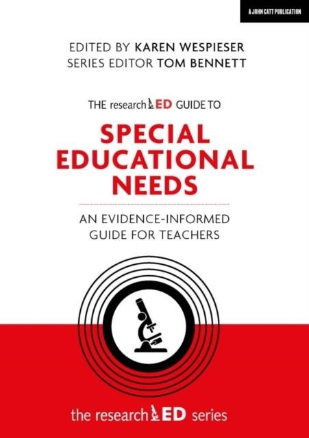 THE RESEARCHED GUIDE TO SPECIAL EDUCATIONAL NEEDS: AN EVIDENCE-INFORMED GUIDE FOR TEACHERS | 9781912906406 | KAREN WESPIESER