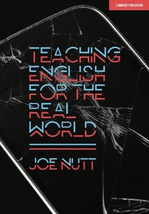 TEACHING ENGLISH FOR THE REAL WORLD | 9781912906956