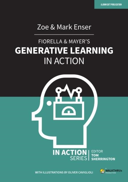 FIORELLA & MAYER'S GENERATIVE LEARNING IN ACTION | 9781913622206 | MARK ENSER