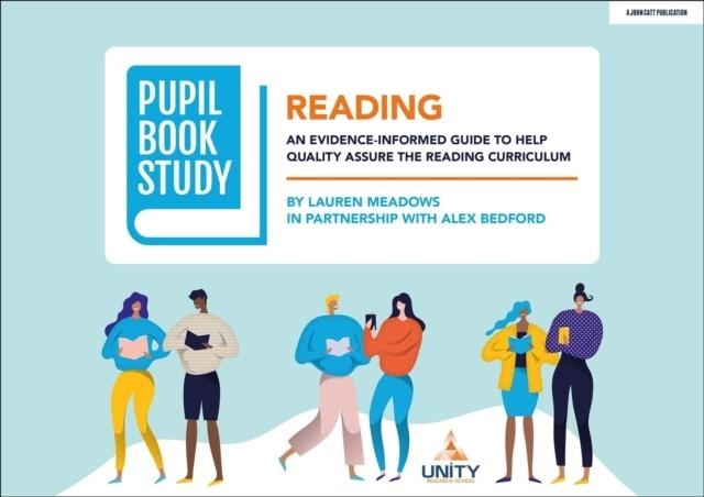 PUPIL BOOK STUDY: READING: AN EVIDENCE-INFORMED GUIDE TO HELP QUALITY ASSURE THE READING CURRICULUM | 9781915261250 | ALEX BEDFORD