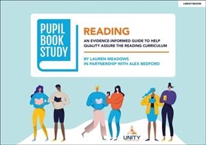 PUPIL BOOK STUDY: READING: AN EVIDENCE-INFORMED GUIDE TO HELP QUALITY ASSURE THE READING CURRICULUM | 9781915261250 | ALEX BEDFORD