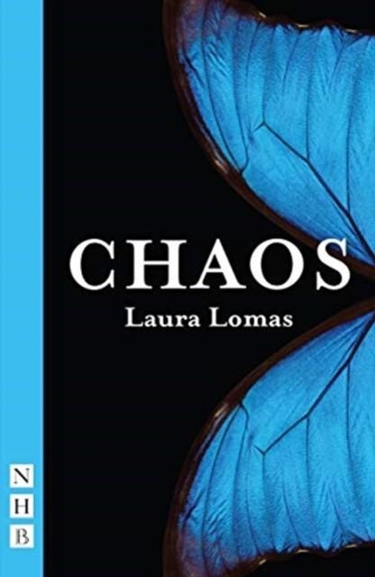 CHAOS -NHB MODERN PLAYS- | 9781848429871 | LAURA LOMAS