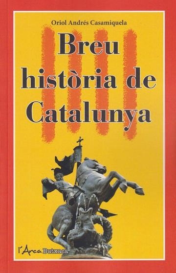 BREU HISTÒRIA DE CATALUNYA (BUTXACA) | 9788412727265 | ORIOL ANDRÉS CASAMIQUELA