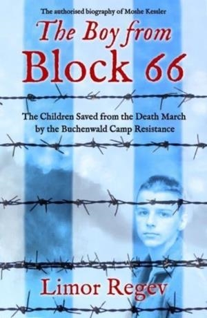 THE BOY FROM BLOCK 66 | 9781802472509 | LIMOR REGEV