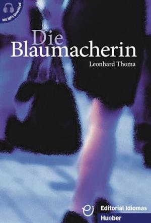 DIE BLAUMACHERIN (MIT MP3) | 9783190317233