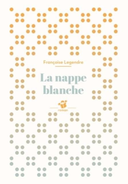 LA NAPPE BLANCHE | 9782364748118 | FRANÇIOSE LEGENDRE