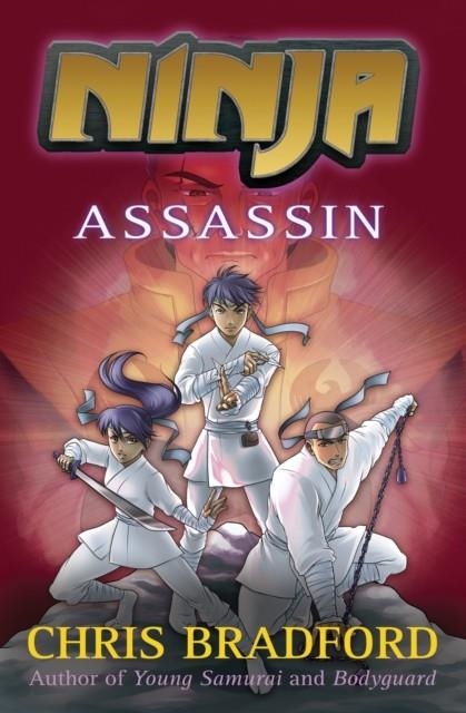 NINJA - ASSASSIN | 9781781123768 | CHRIS BRADFORD