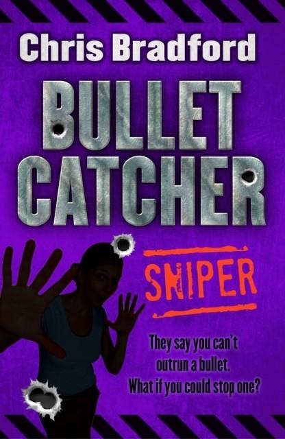 BULLET CATCHER - SNIPER | 9781781124468 | CHRIS BRADFORD