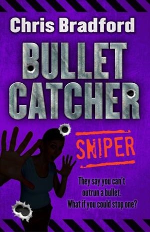 BULLET CATCHER - SNIPER | 9781781124468 | CHRIS BRADFORD