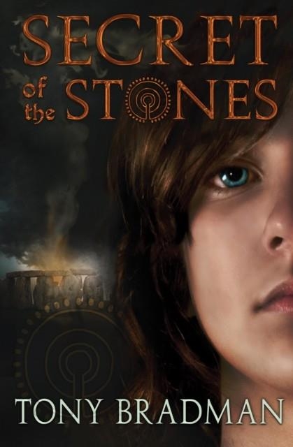 SECRET OF THE STONES | 9781781127544 | TONY BRADMAN