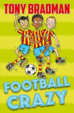 FOOTBALL CRAZY | 9781781129296 | TONY BRADMAN