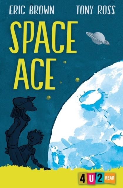 SPACE ACE | 9781781127254 | ERIC BROWN