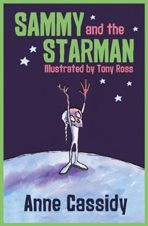SAMMY AND THE STARMAN | 9781781127278 | ANNE CASSIDY