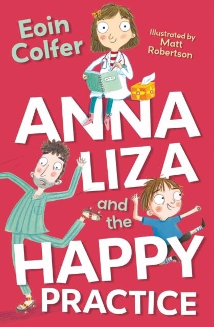ANNA LIZA AND THE HAPPY PRACTICE | 9781800900523 | EOIN COLFER