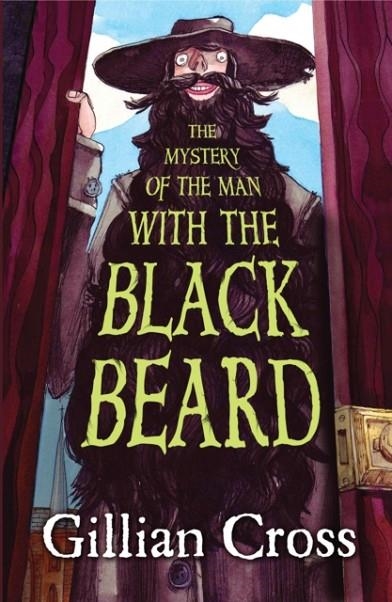 THE MYSTERY OF THE MAN WITH THE BLACK BEARD | 9781781123591 | GILLIAN CROSS