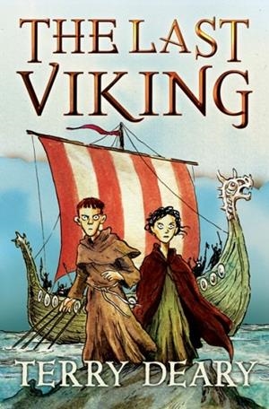 THE LAST VIKING | 9781781123508 | TERRY DEARY