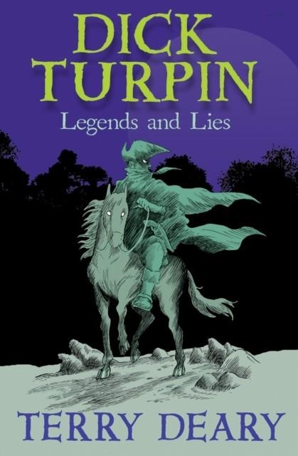 DICK TURPIN | 9781781123515 | TERRY DEARY