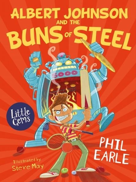 ALBERT JOHNSON AND THE BUNS OF STEEL | 9781781129074 | PHIL EARLE
