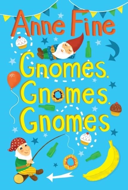 GNOMES, GNOMES, GNOMES | 9781781122044 | ANNE FINE