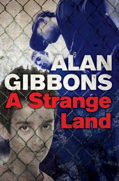 A STRANGE LAND | 9781781124321 | ALAN GIBBONS