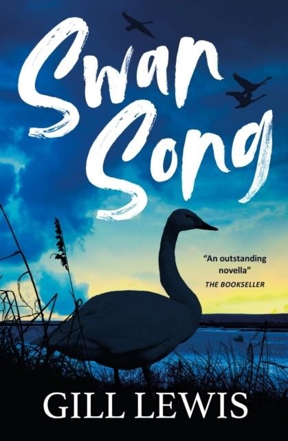 SWAN SONG | 9781781129548 | GILL LEWIS