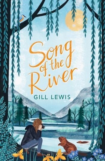 SONG OF THE RIVER | 9781800900615 | GILL LEWIS