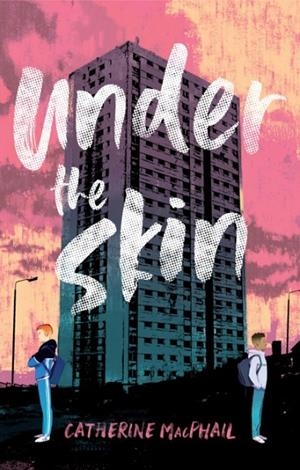 UNDER THE SKIN | 9781781128473 | CATHERINE MACPHAIL