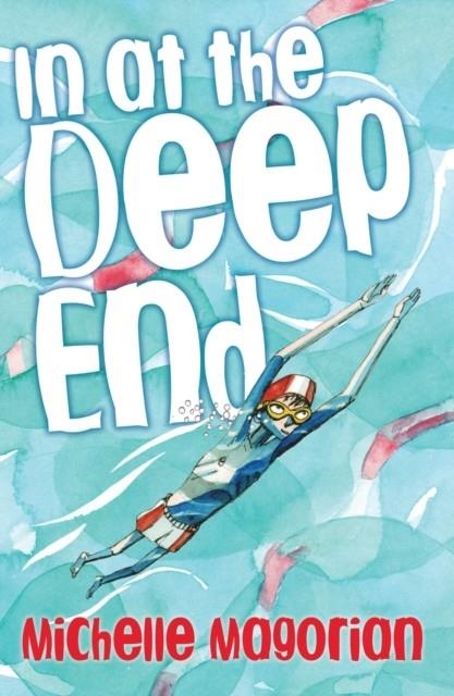 IN AT THE DEEP END | 9781781125021 | MICHELLE MAGORIAN