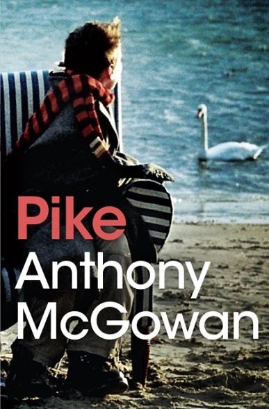 PIKE | 9781781124666 | ANTHONY MCGOWAN