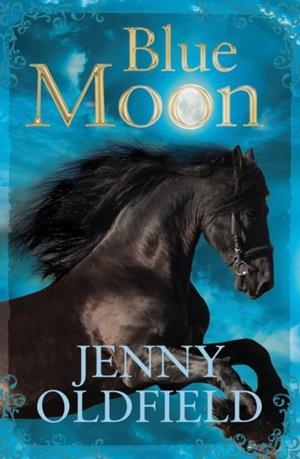 BLUE MOON | 9781781125083 | JENNY OLDFIELD